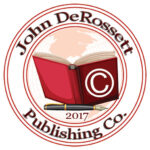 John DeRossett Publishing