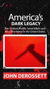 America's Dark Legacy by John DeRossett